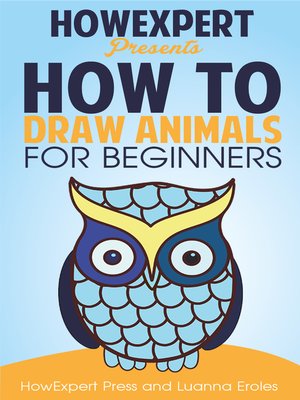cover image of How to Draw Animals For Beginners